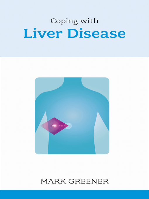 Title details for Coping with Liver Disease by Mark Greener - Available